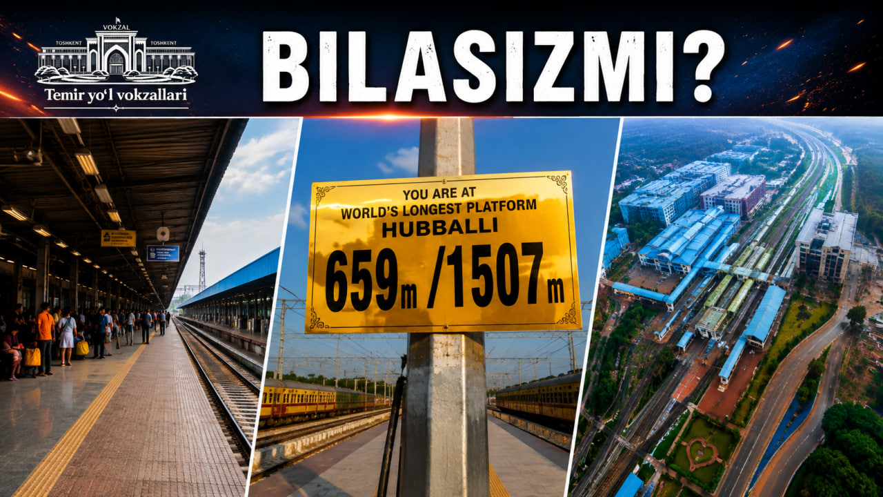 🚉 DUNYODAGI ENG UZUN TEMIR YO‘L PLATFORMASI